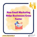 How Email Marketing Helps Businesses Grow Faster