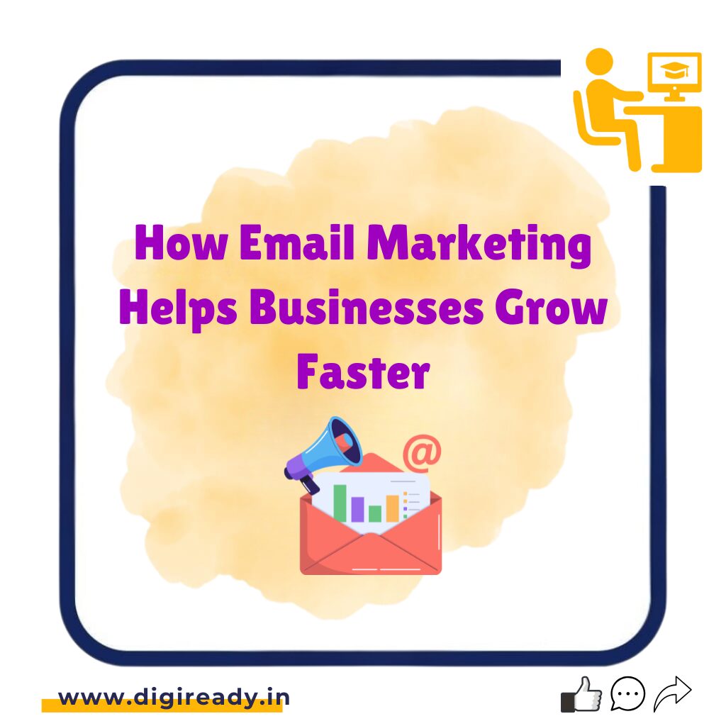How Email Marketing Helps Businesses Grow Faster