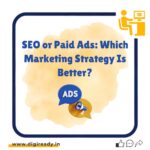 SEO or Paid Ads: Which Marketing Strategy Is Better?